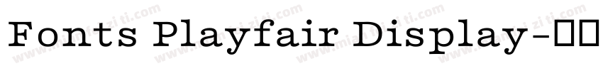 Fonts Playfair Display字体转换